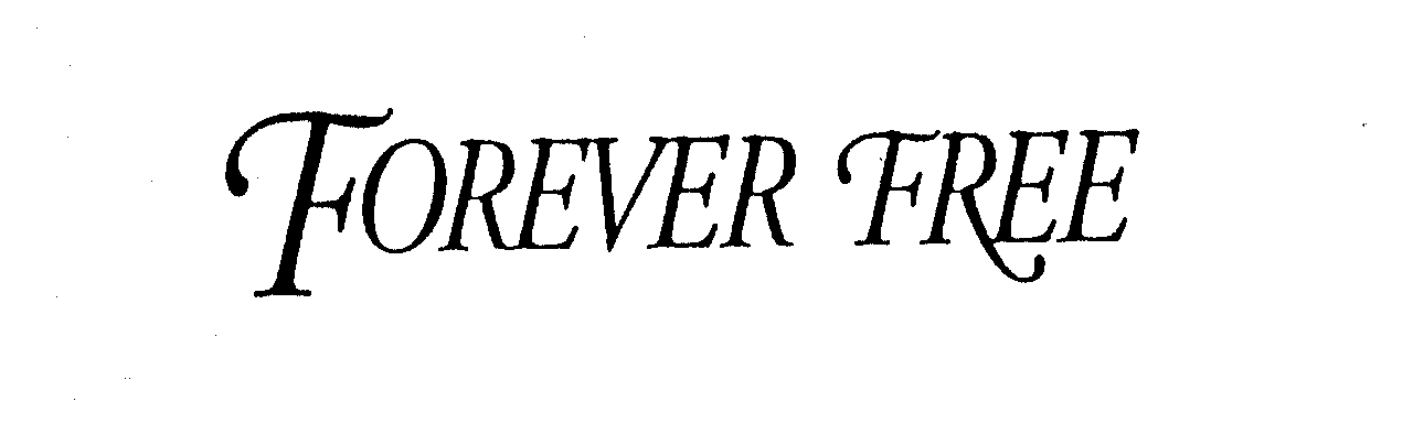 Trademark Logo FOREVER FREE