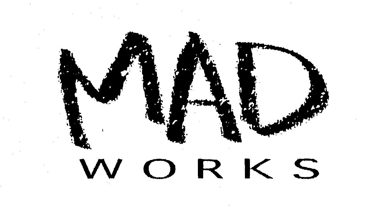  MAD WORKS