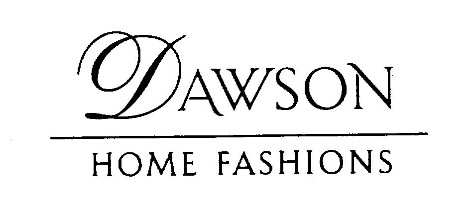  DAWSON HOME FASHIONS