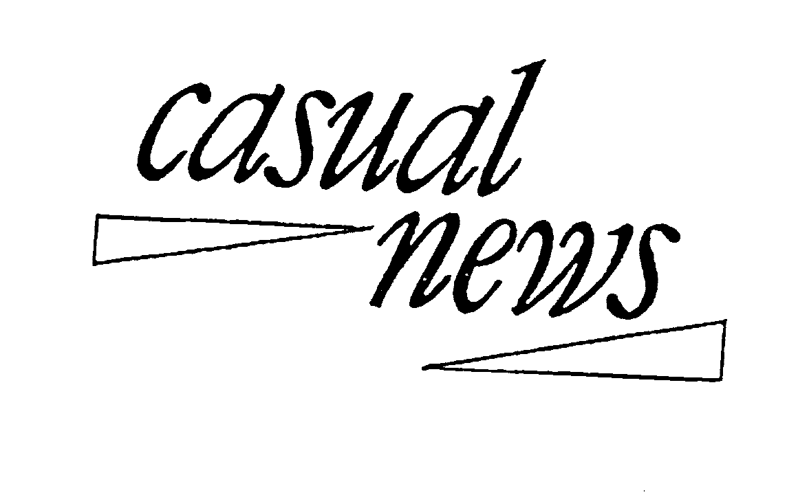 Trademark Logo CASUAL NEWS