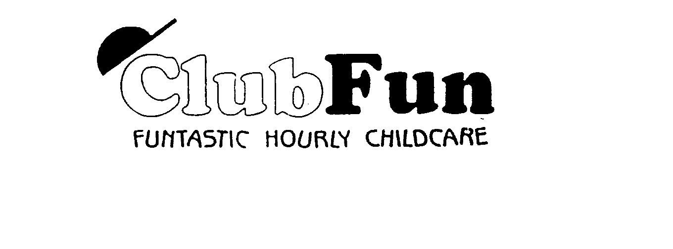  CLUB FUN FUNTASTIC HOURLY CHILDCARE