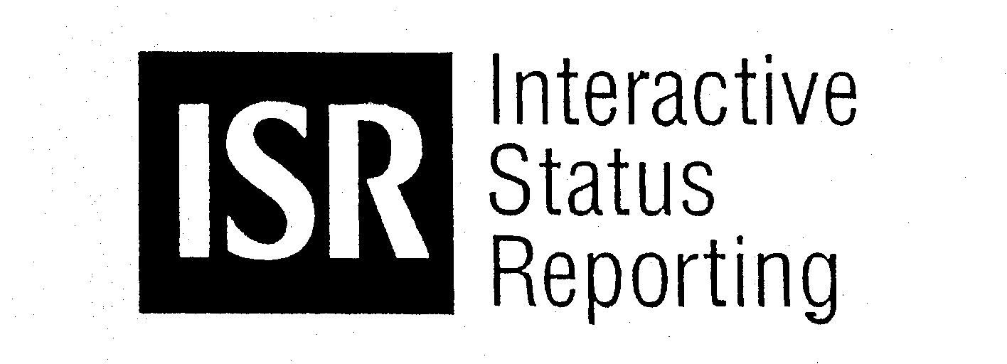 Trademark Logo ISR INTERACTIVE STATUS REPORTING