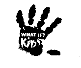 Trademark Logo WHAT IF? KIDS