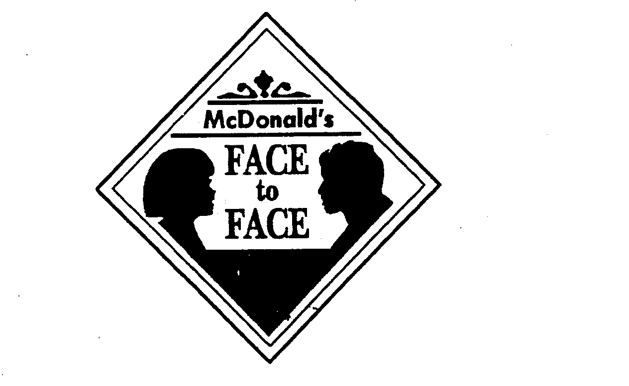  MCDONALD'S FACE TO FACE