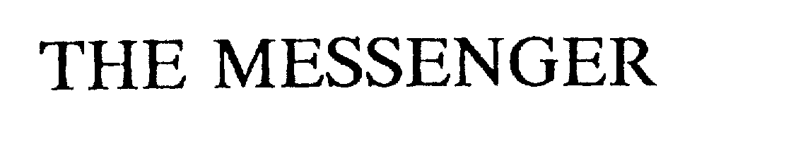Trademark Logo THE MESSENGER