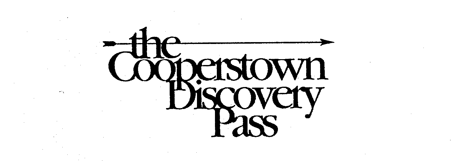  THE COOPERSTOWN DISCOVERY PASS