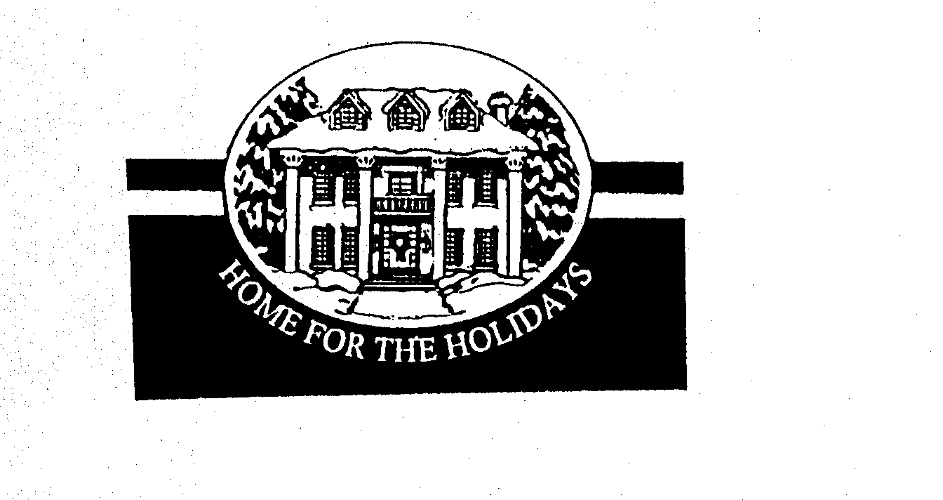 Trademark Logo HOME FOR THE HOLIDAYS