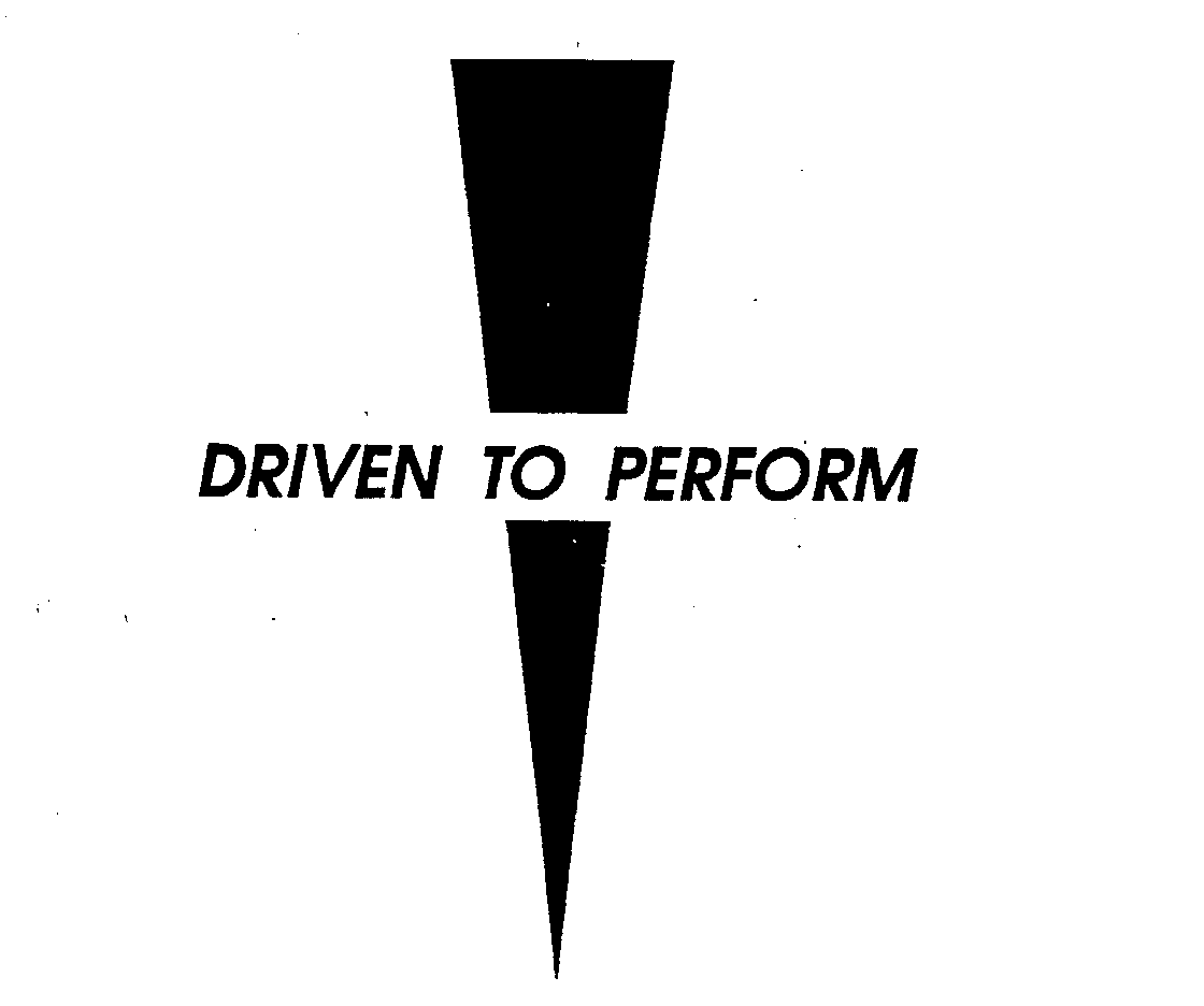 DRIVEN TO PERFORM