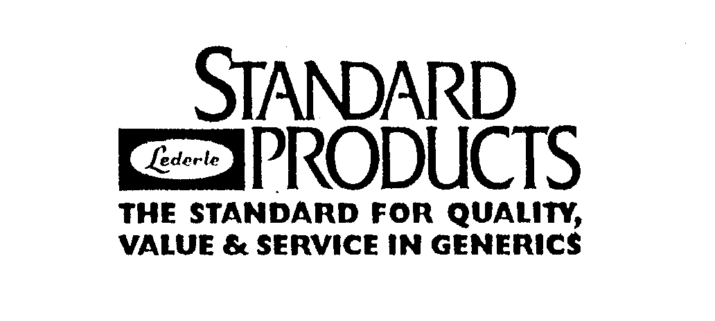  LEDERLE STANDARD PRODUCTS THE STANDARD FOR QUALITY, VALUE &amp; SERVICE IN GENERICS