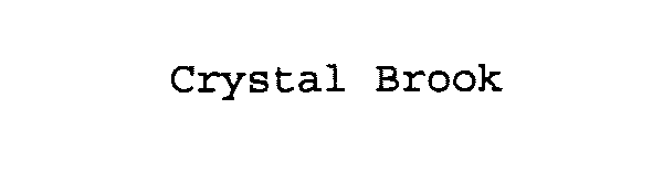 Trademark Logo CRYSTAL BROOK