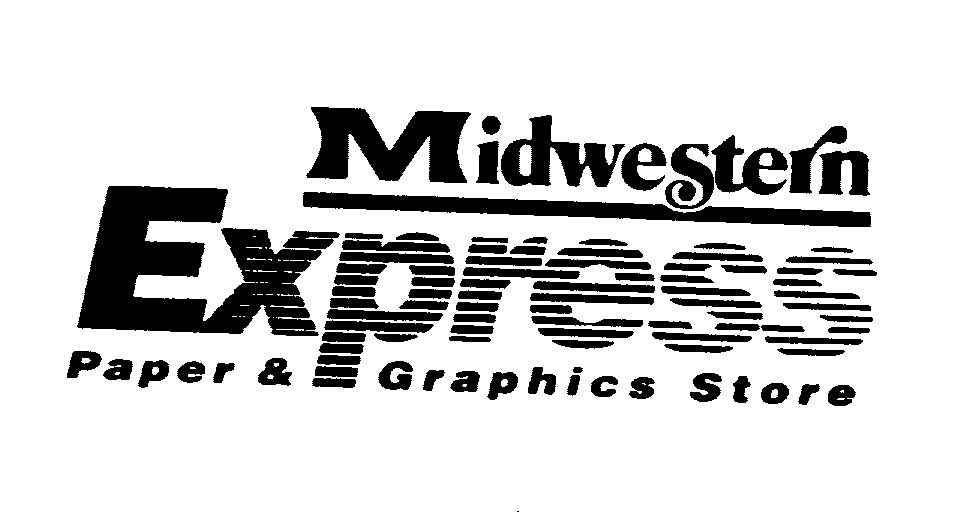  MIDWESTERN EXPRESS PAPER &amp; GRAPHICS STORE