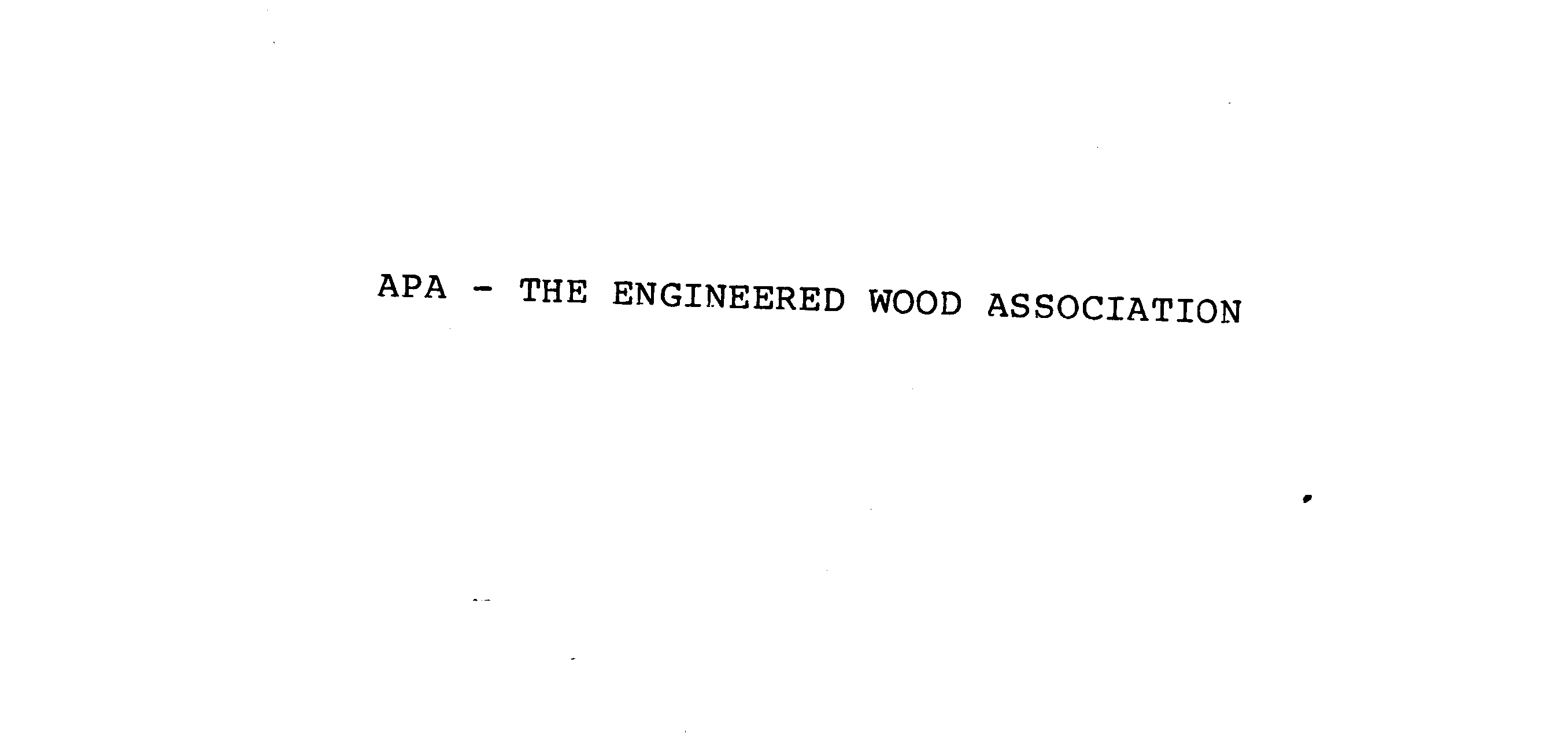  APA THE ENGINEERED WOOD ASSOCIATION