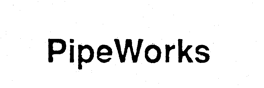 Trademark Logo PIPEWORKS