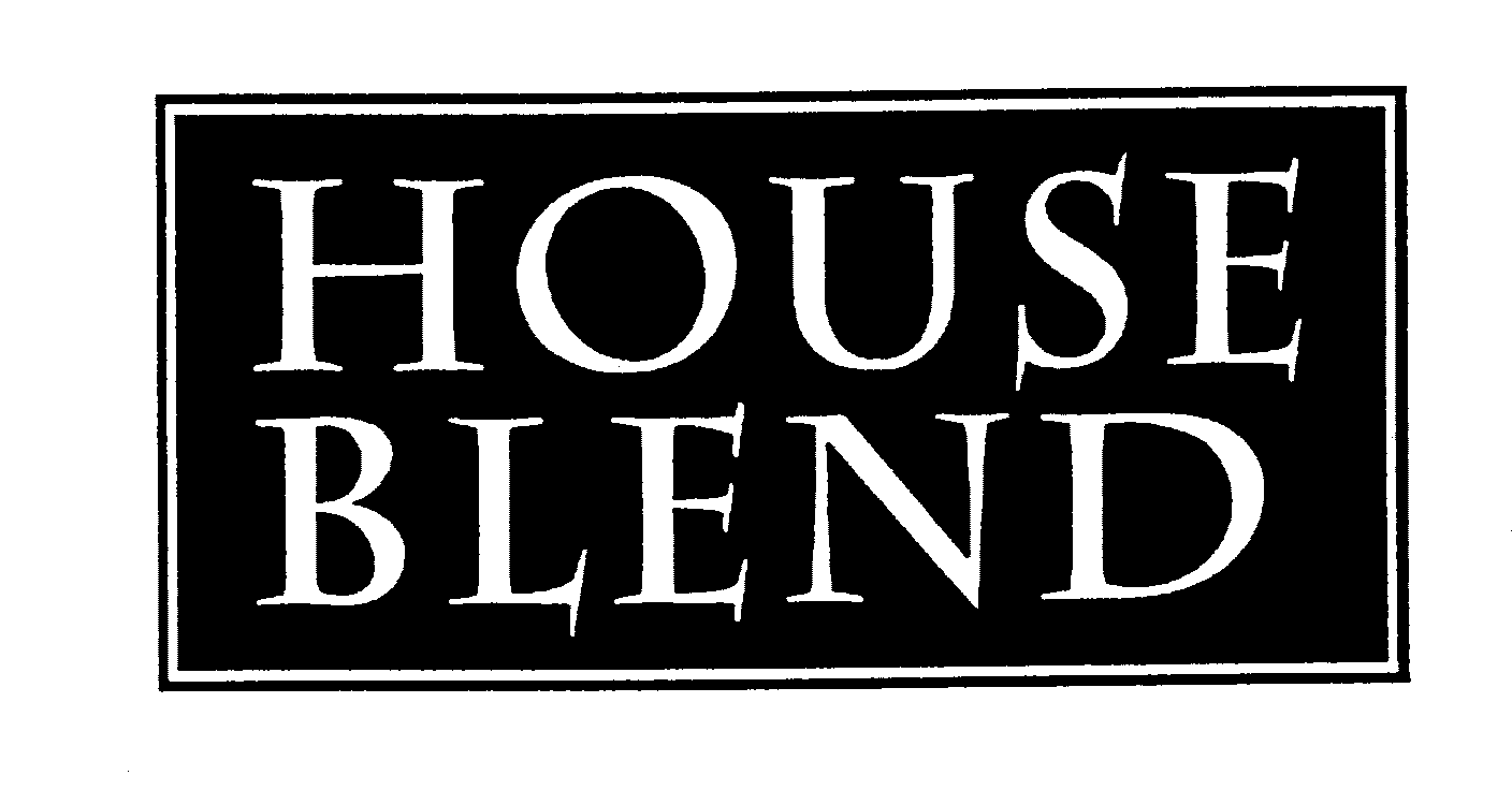 HOUSE BLEND