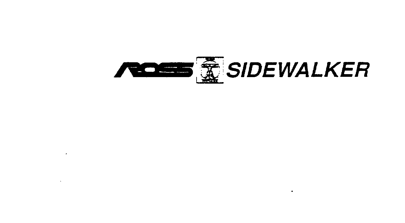 Trademark Logo ROSS SIDEWALKER
