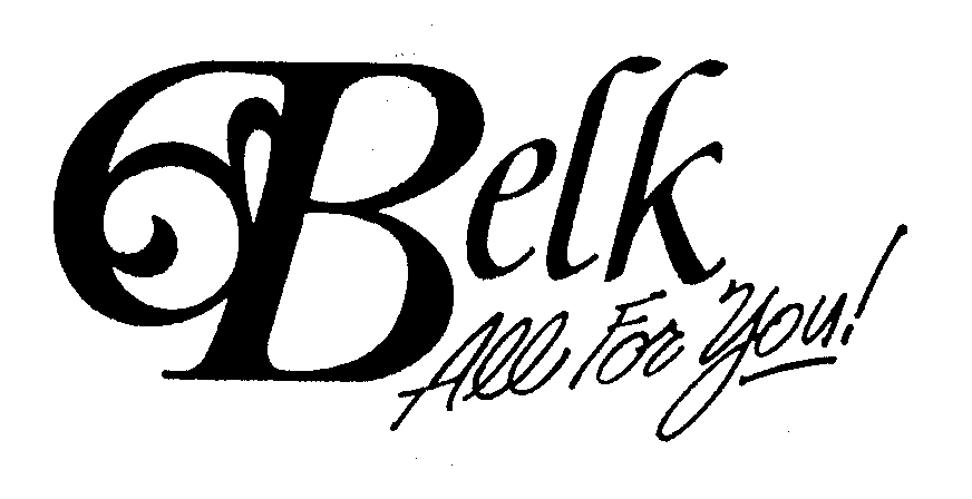  BELK ALL FOR YOU!