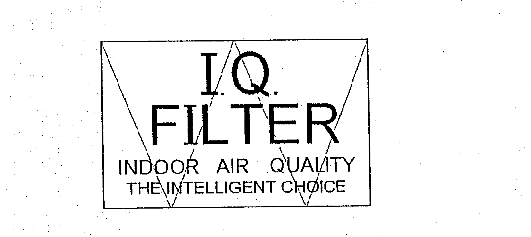  I.Q. FILTER INDOOR AIR QUALITY THE INTELLIGENT CHOICE