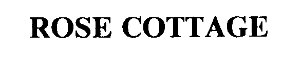 Trademark Logo ROSE COTTAGE
