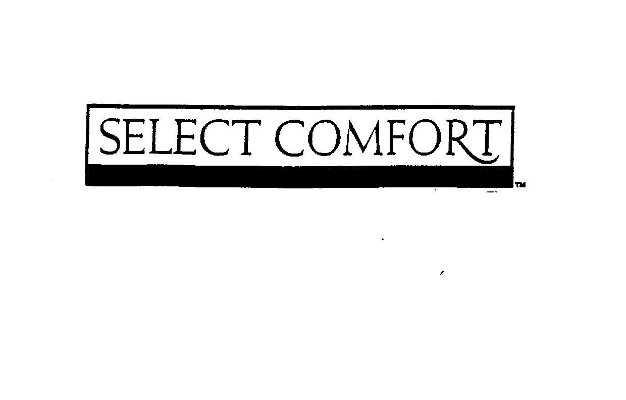 SELECT COMFORT