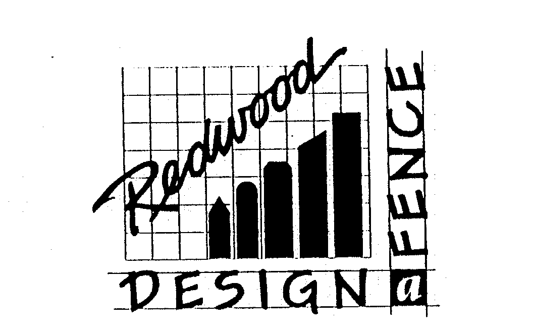 Trademark Logo REDWOOD DESIGN A FENCE