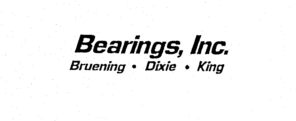  BEARINGS, INC. BRUENING - DIXIE - KING