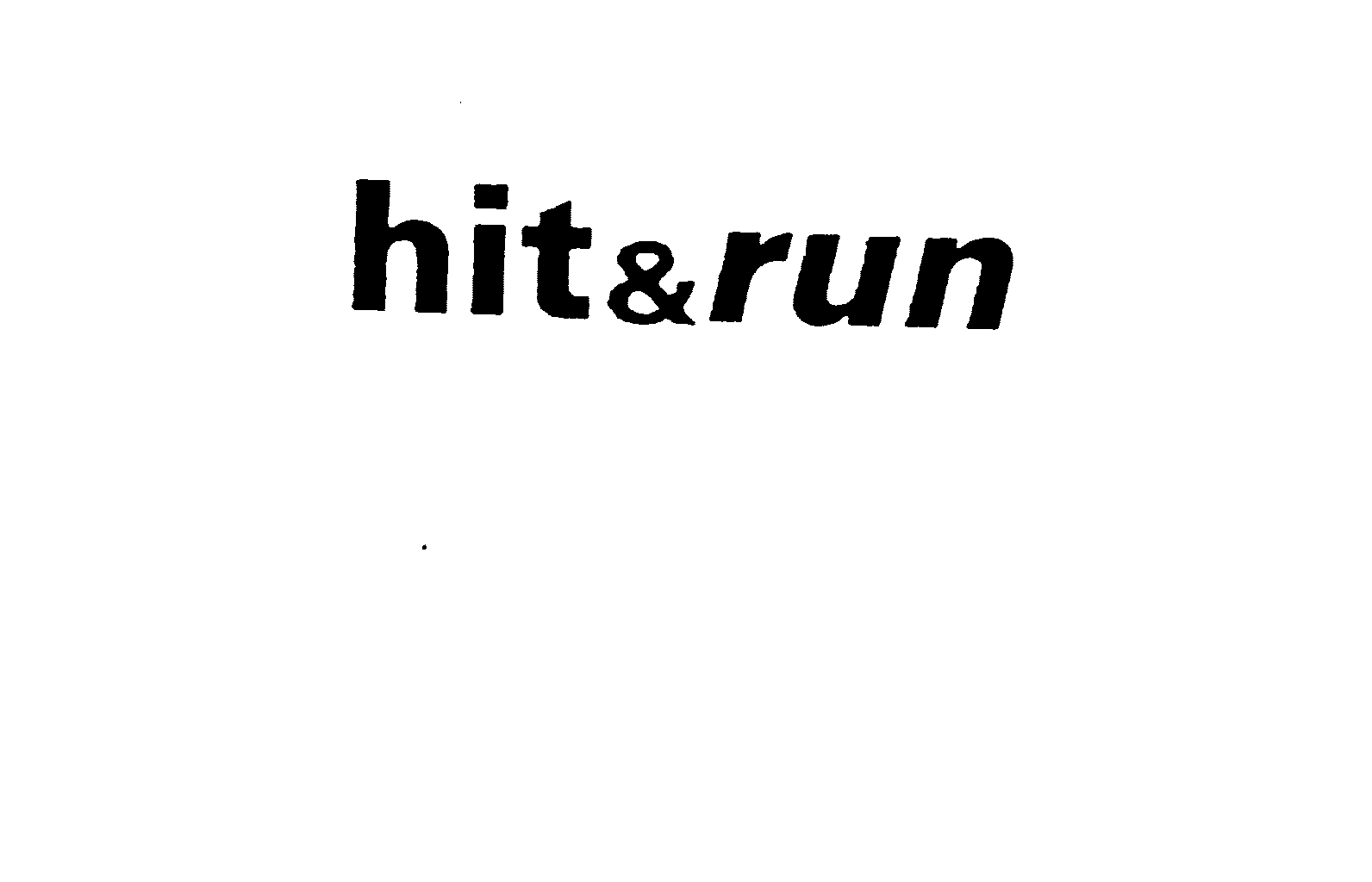 HIT &amp; RUN