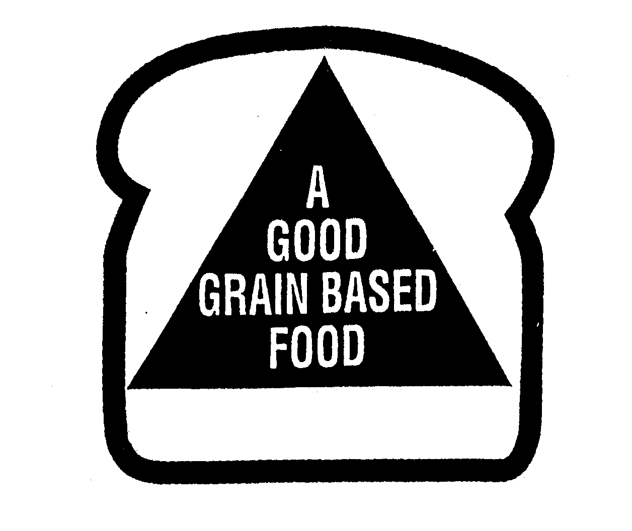 Trademark Logo A GOOD GRAIN BASED FOOD