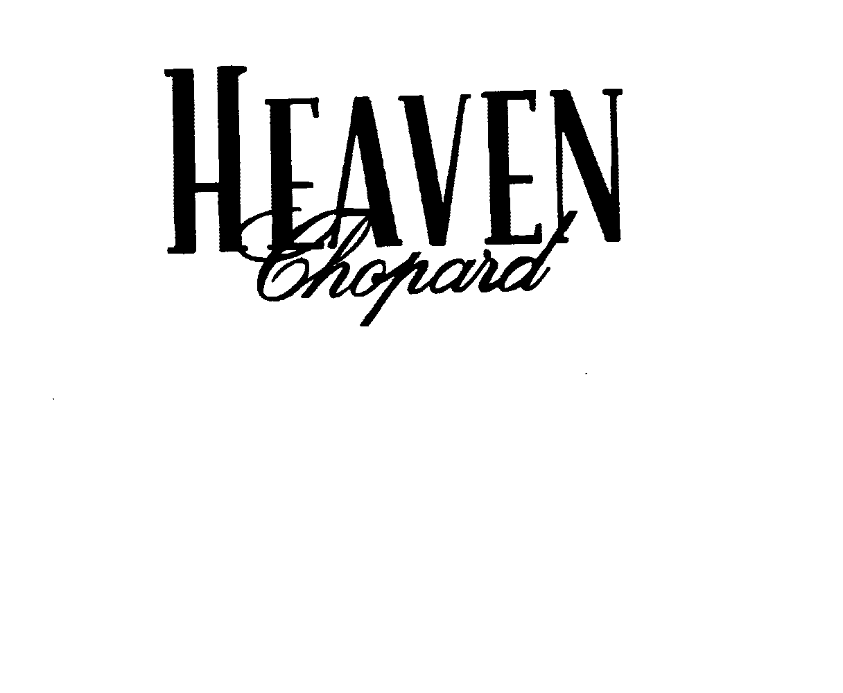 Trademark Logo HEAVEN CHOPARD