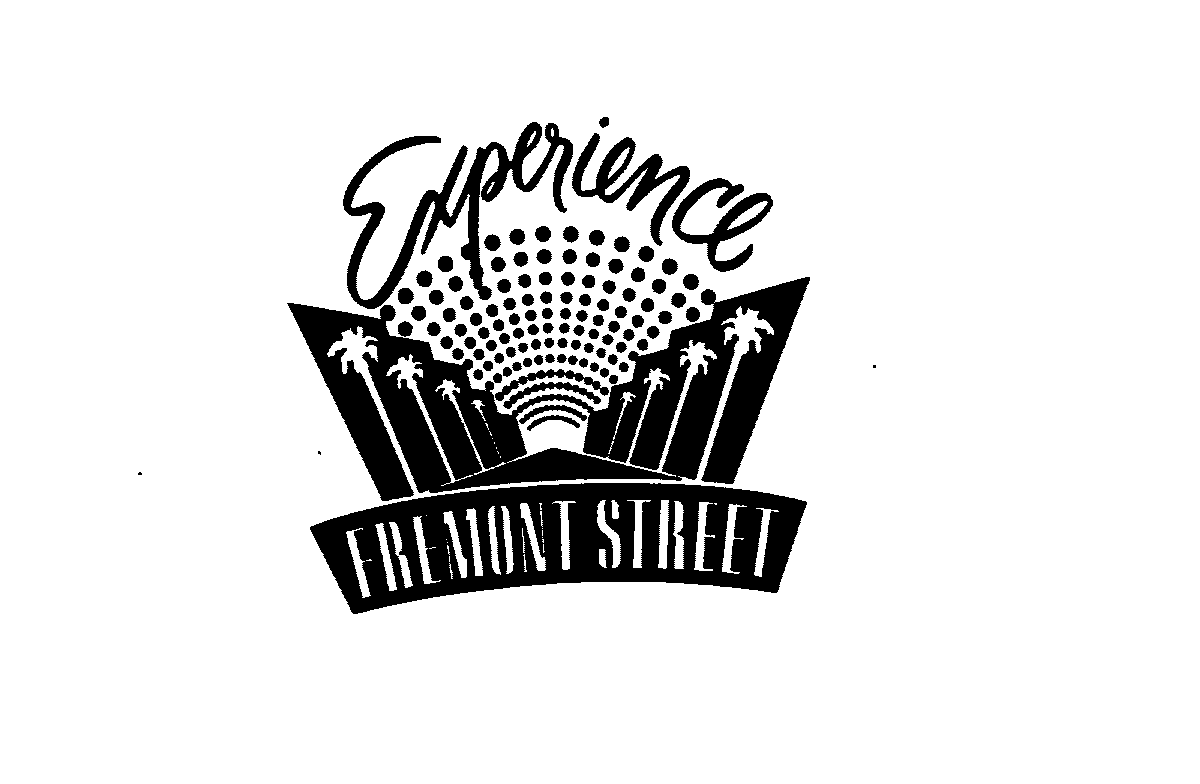  EXPERIENCE FREMONT STREET