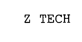 Trademark Logo Z TECH