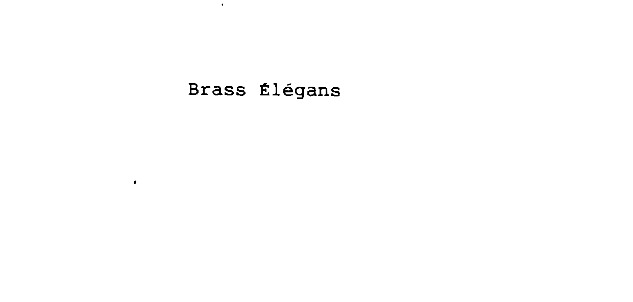  BRASS ELEGANS