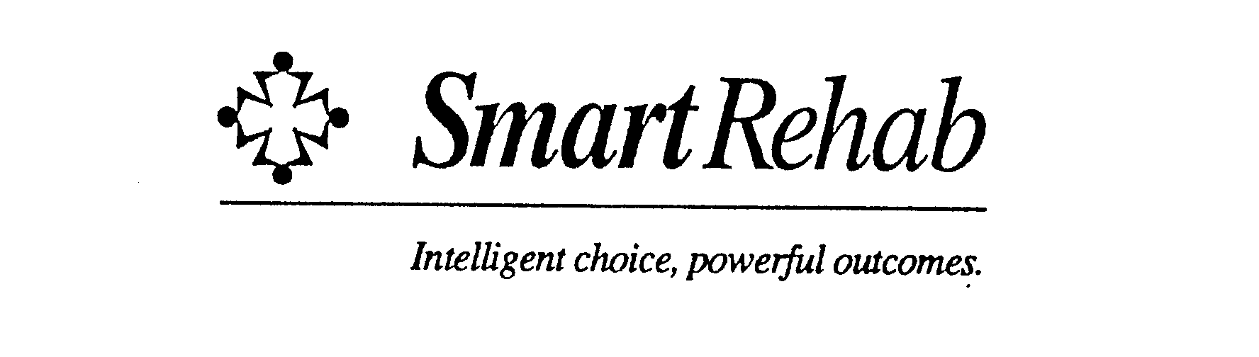  SMART REHAB INTELLIGENT CHOICE, POWERFUL OUTCOMES.