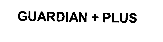 Trademark Logo GUARDIAN + PLUS