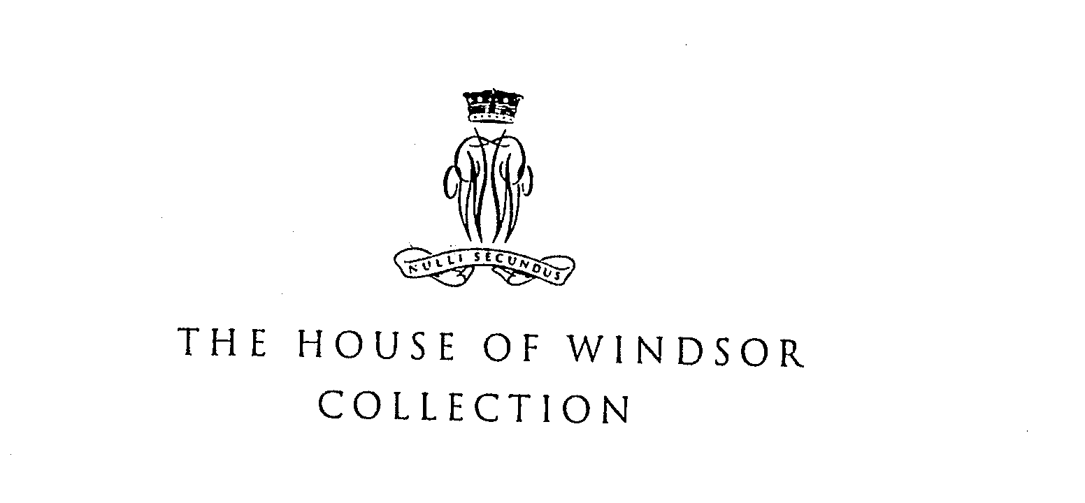  THE HOUSE OF WINDSOR COLLECTION NULLI SECUNDUS