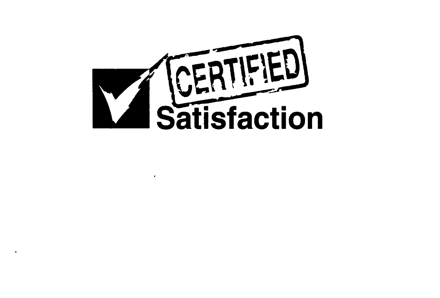 Trademark Logo CERTIFIED SATISFACTION