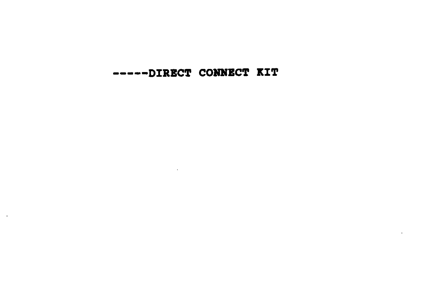  DIRECT CONNECT KIT
