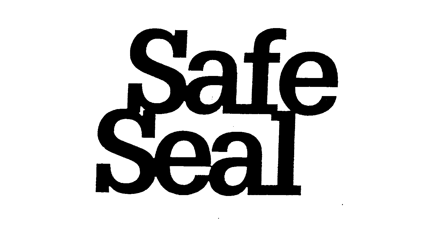 SAFE SEAL