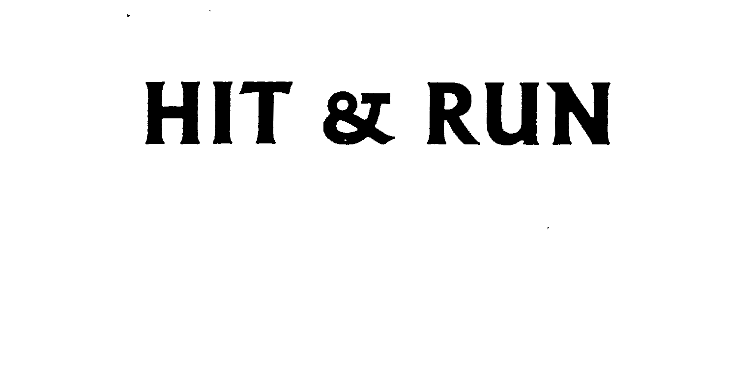Trademark Logo HIT & RUN