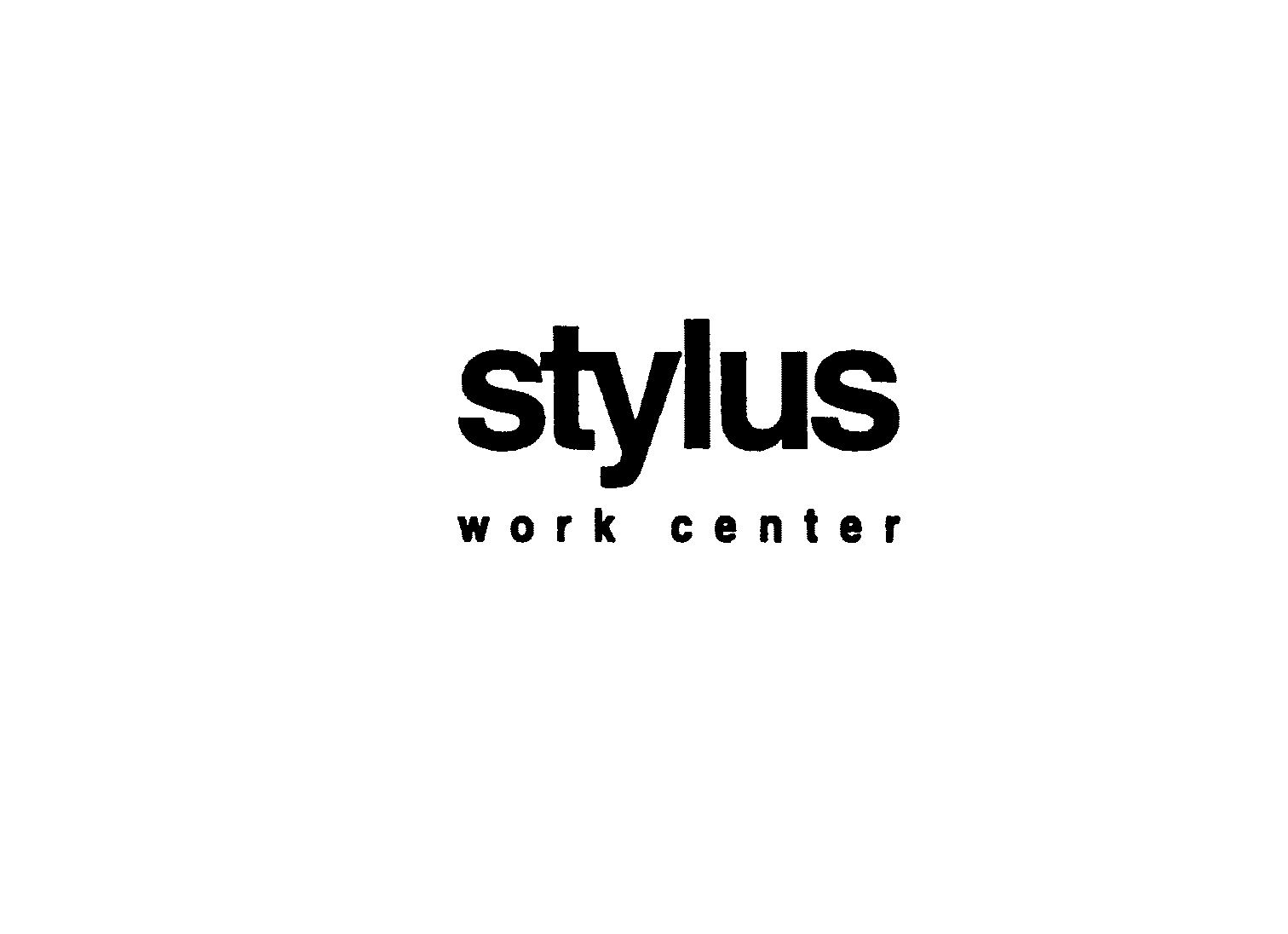  STYLUS WORK CENTER