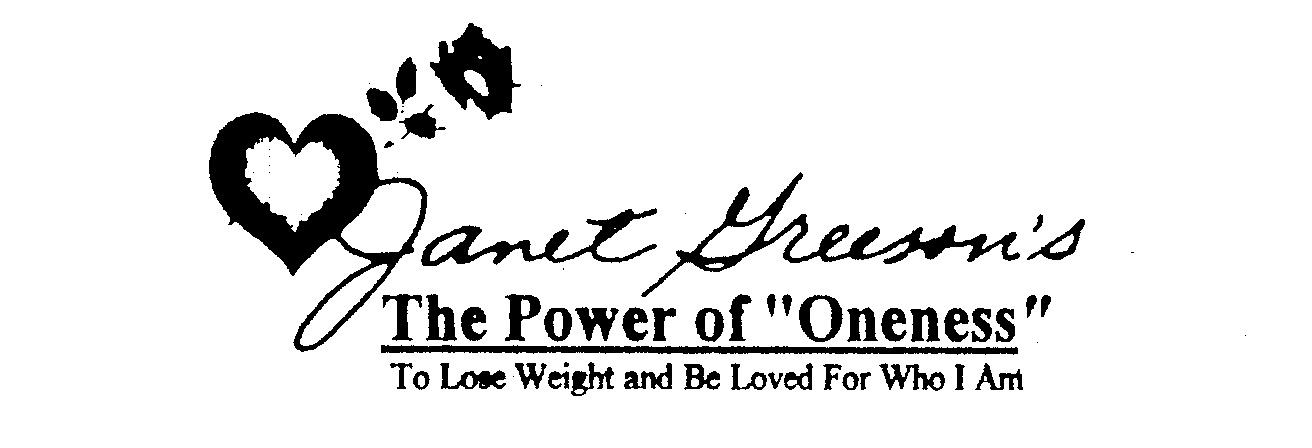  JANET GREESON'S THE POWER OF "ONENESS" TO LOSE WEIGHT AND BE LOVED FOR WHO I AM