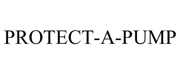 Trademark Logo PROTECT-A-PUMP