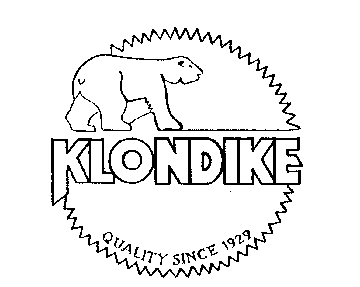  KLONDIKE QUALITY SINCE 1929