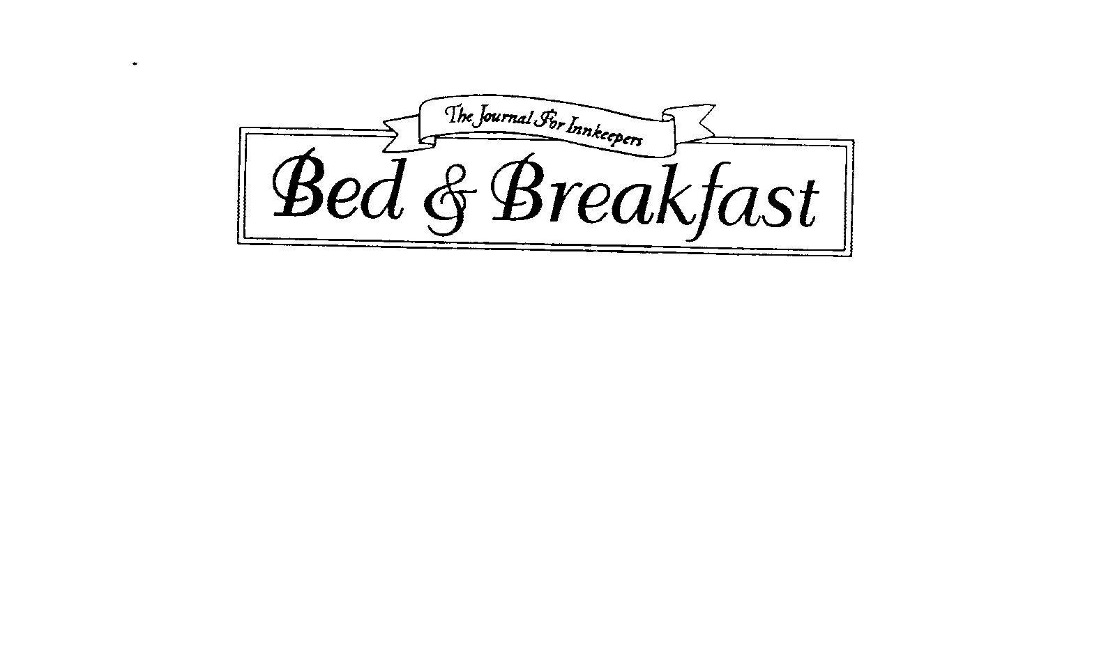  BED &amp; BREAKFAST THE JOURNAL FOR INNKEEPERS
