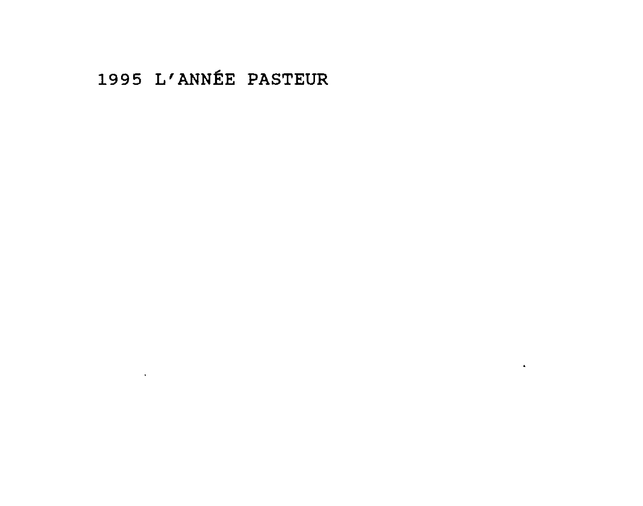  1995 L'ANNEE PASTEUR