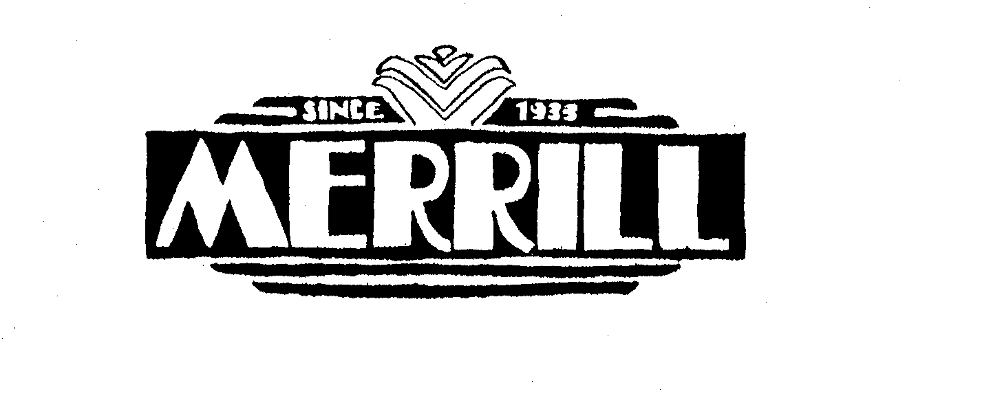 Trademark Logo MERRILL SINCE 1933