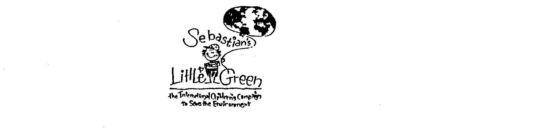  SEBASTIAN'S LITTLE GREEN THE INTERNATIONAL CHILDREN'S CAMPAIGN TO SAVE THE ENVIRONMENT
