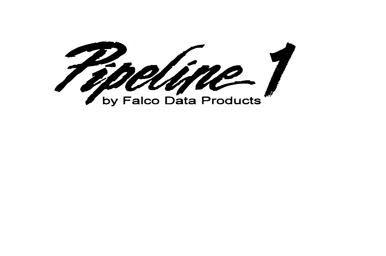 Trademark Logo PIPELINE 1 BY FALCO DATA PRODUCTS