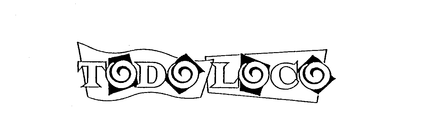 Trademark Logo TODO LOCO