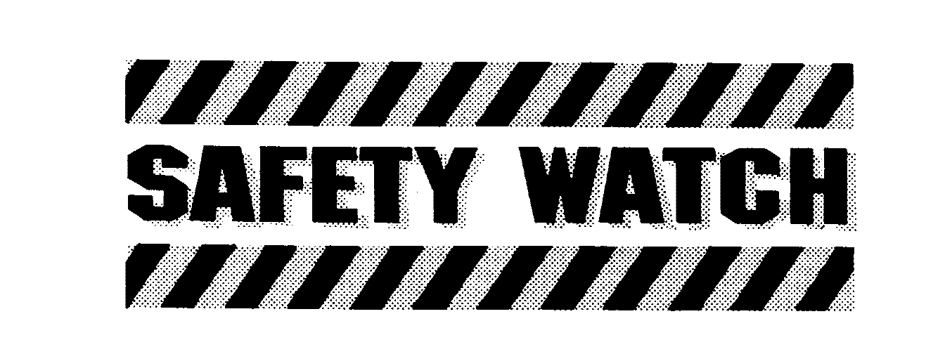 SAFETY WATCH