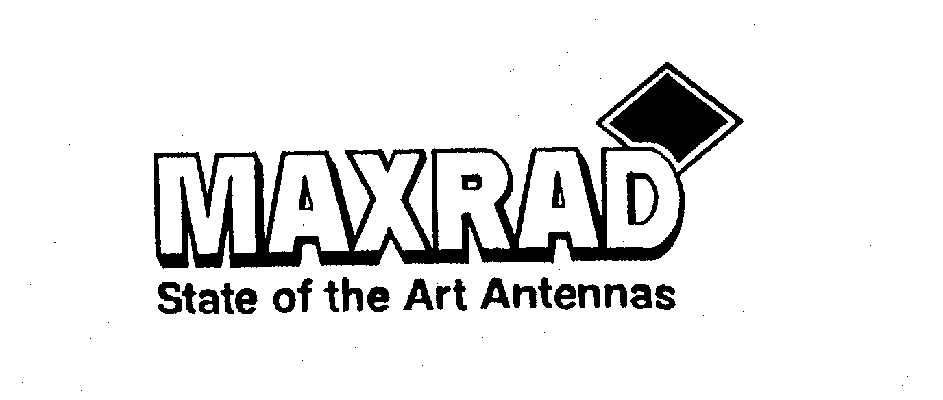  MAXRAD STATE OF THE ART ANTENNAS